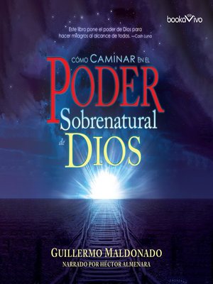 cover image of Cómo Caminar en el Poder Sobernatural de Dios (How to Walk in the Supernatural Power of God)